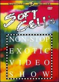 Soft Cell. Non-Stop Exotic Video Show (DVD) - DVD di Soft Cell