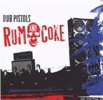 Rum and Coke - CD Audio di Dub Pistols