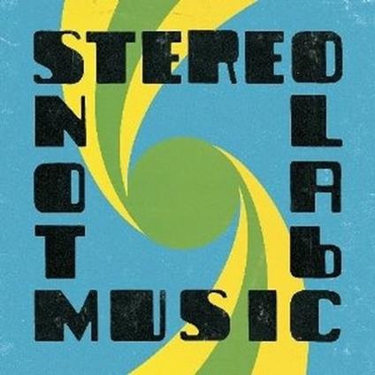 Not Music - CD Audio di Stereolab