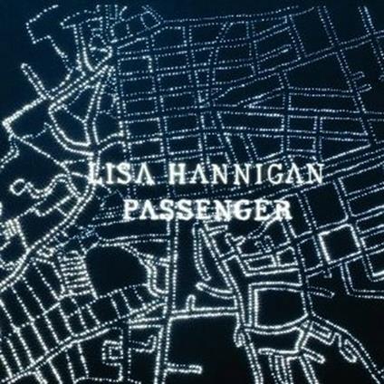 Passenger - CD Audio di Lisa Hannigan