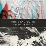 Lily of the Valley - CD Audio di Funeral Suits