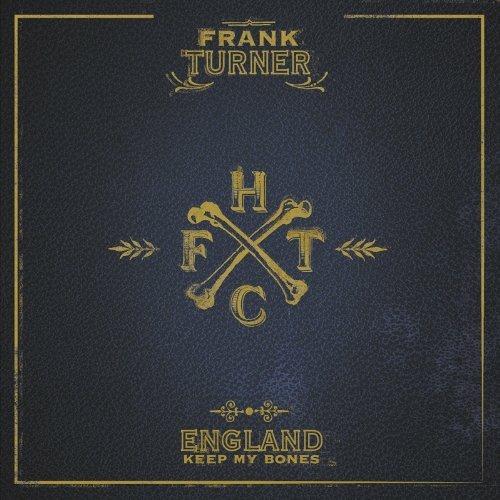 England Keep My Bones - CD Audio + DVD di Frank Turner