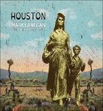 Houston - CD Audio di Mark Lanegan