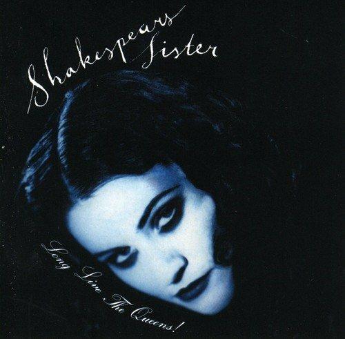 Long Live The Queens ! - CD Audio di Shakespear's Sister