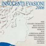 Innocenti evasioni 2006 - CD Audio