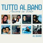 Tutto Al Bano...Ancora in volo - CD Audio di Al Bano
