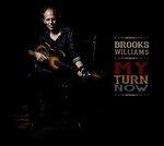 My Turn Now - CD Audio di Brooks Williams