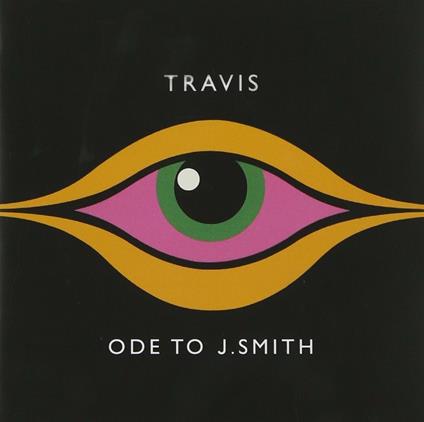 Ode to J.smith - CD Audio di Travis