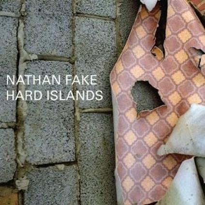 Hard Islands - CD Audio di Nathan Fake