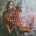 Fall Together Again - CD Audio di Andy Burrows