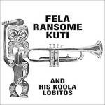 Highlife. Jazz and Afro Soul 1963-1969 - CD Audio di Fela Kuti,Koola Lobitos