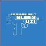 Blues Uzi (Reissue) - Vinile LP di Miraculous Mule