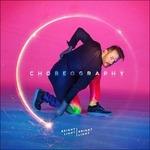 Choreography - Vinile LP di Bright Light Bright Light