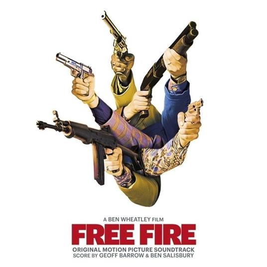 Free Fire (Colonna sonora) - CD Audio di Geoff Barrow