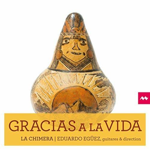 Gracias a la vida - CD Audio di La Chimera