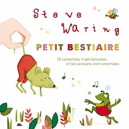 Petit bestiaire - CD Audio di Steve Waring