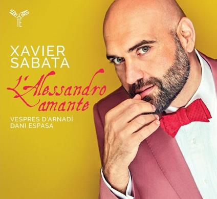 L'Alessandro amante - CD Audio di Xavier Sabata