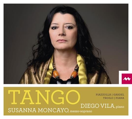 Tango - CD Audio di Susanna-Diego Vila Moncayo
