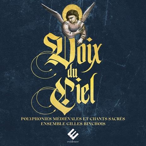 Voix Du Ciel - CD Audio di Ensemble Gilles Binchois