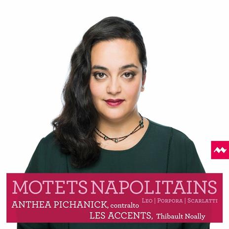 Motets Napolitains - CD Audio di Anthea Pichanick