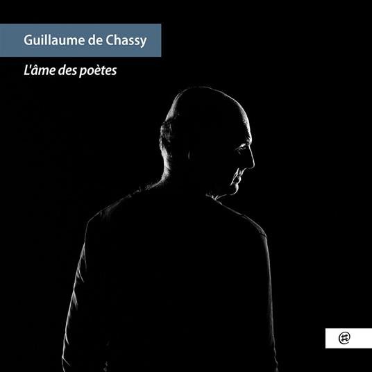 L'Ame Des Poetes - CD Audio di Guillaume De Chassy