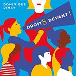 Dominique Dimey - Droits Devant !