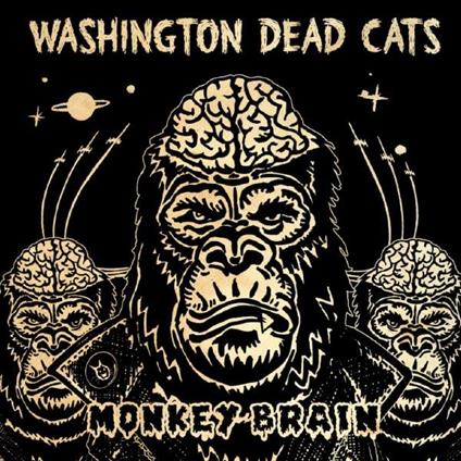 Monkey Brain - CD Audio di Washington Dead Cats