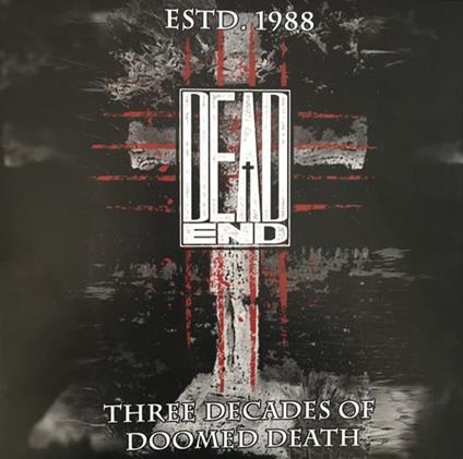 Three Decades Of Doomed Death - Vinile LP di Dead End