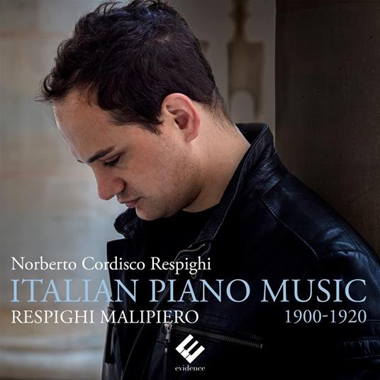 Italian Piano Music 1900-1920 - CD Audio di Ottorino Respighi,Gian Francesco Malipiero