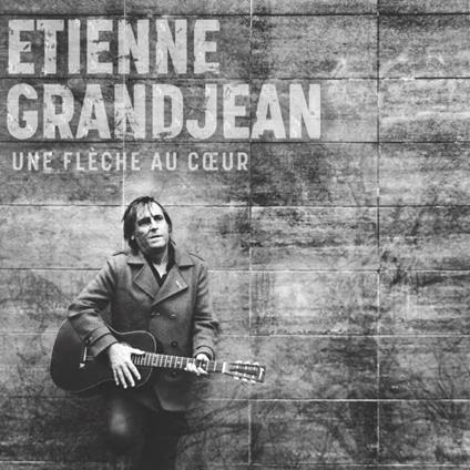 Etienne Grandjean - Une Fleche Au Coeur - CD Audio