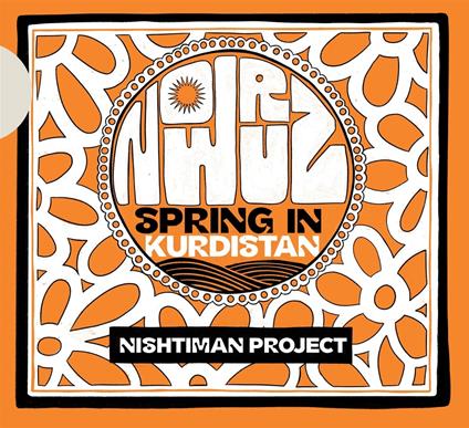 Nowruz. Spring In Kurdistan - CD Audio di Nishtiman Project