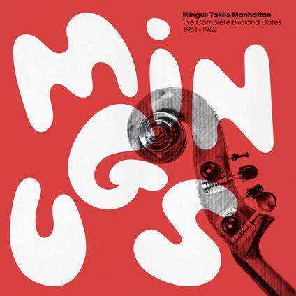Mingus Takes Manhattan. The Complete Birdland Dates - Vinile LP di Charles Mingus