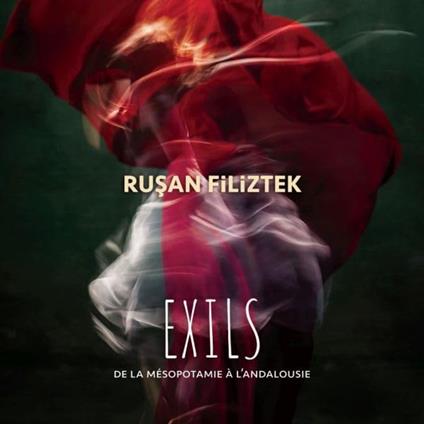 Exils - CD Audio di Rusan Filiztek