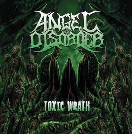 Toxic Wrath - CD Audio di Angel Disorder