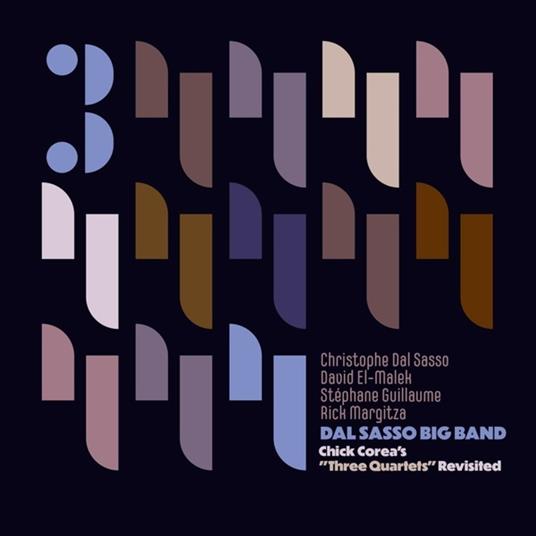 Chick Corea's Three Quartets Revisited - CD Audio di Dal Sasso Big Band