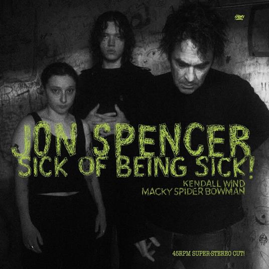 Sick Of Being Sick! (Clear Vinyl) - Vinile LP di Jon Spencer