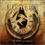 The Hours That Remain - CD Audio di Mercenary