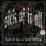 Based on a True Story - Vinile LP di Sick of it All