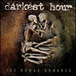 The Human Romance (Special Edition) - CD Audio di Darkest Hour