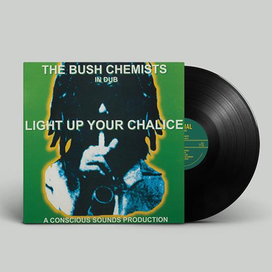 Light Up Your Chalice - Vinile LP di Bush Chemists