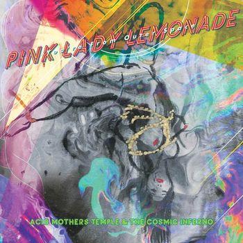 Pink Lady Lemonade - You're From Outer... - Vinile LP di Acid Mothers Temple