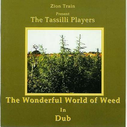 Wonderful World Of Weedin Dub - Vinile LP di Tassilli Players