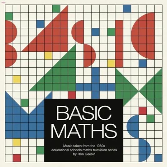 Basic Maths - Soundtrack From The 1981 TV Series (Colonna Sonora) - Vinile LP di Ron Geesin