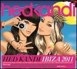 Hed Kandi Ibiza 2011 - CD Audio