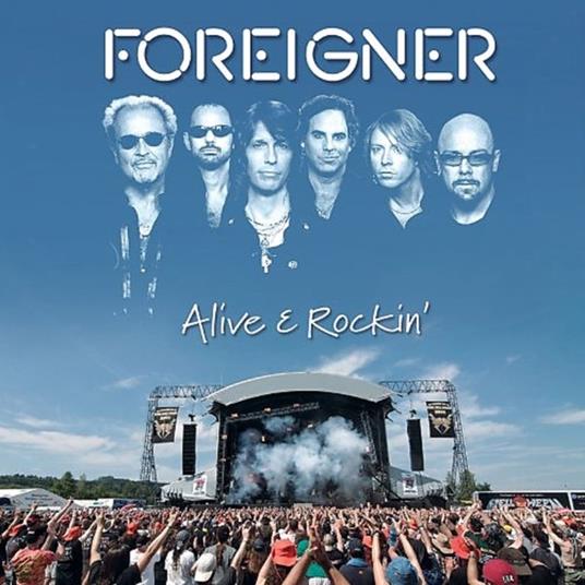 Alive and Rockin' - CD Audio di Foreigner