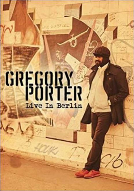 Gregory Porter. Live In Berlin (Blu-ray) - Blu-ray di Gregory Porter