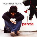 Pensa - CD Audio di Fabrizio Moro