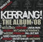Kerrang. The Album '08