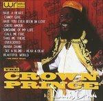 Crown Prince - CD Audio di Dennis Brown