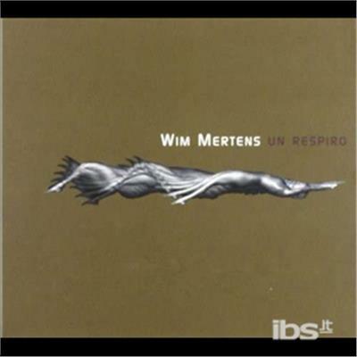 Un Respiro - CD Audio di Wim Mertens